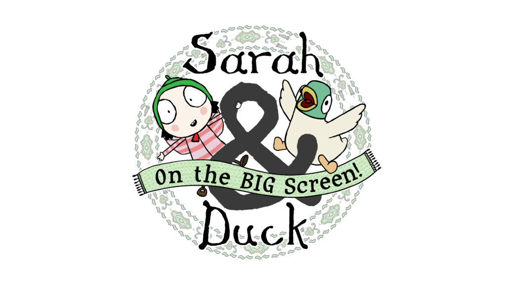 Sarah & Duck on the BIG Screen